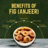 Dried fig benefits Fig Premium Dried Anjeer 100% Natural No added Sugar Rich source of Fiber